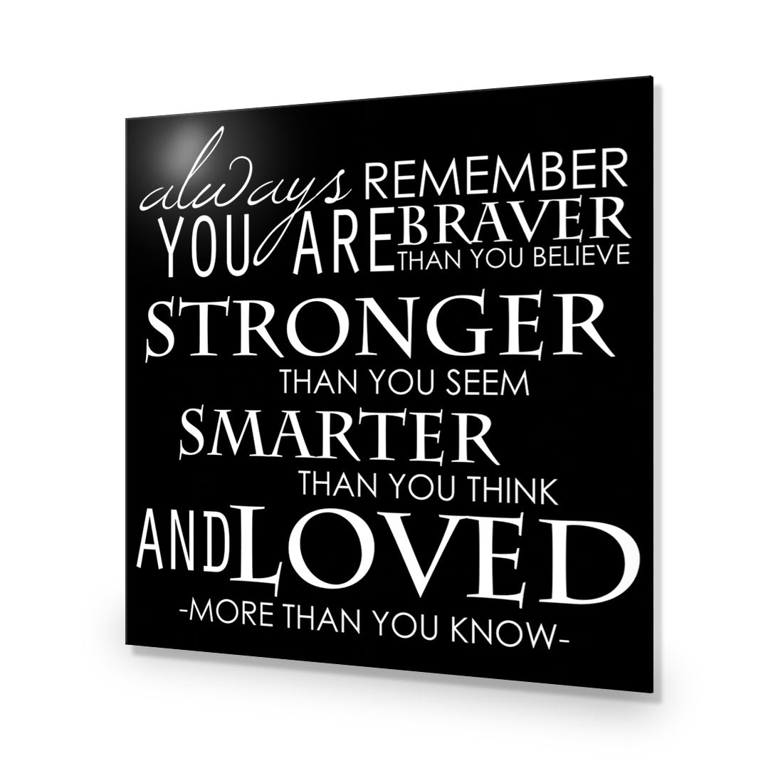 Always Remember, B&W (Square) Acrylic Print Art
